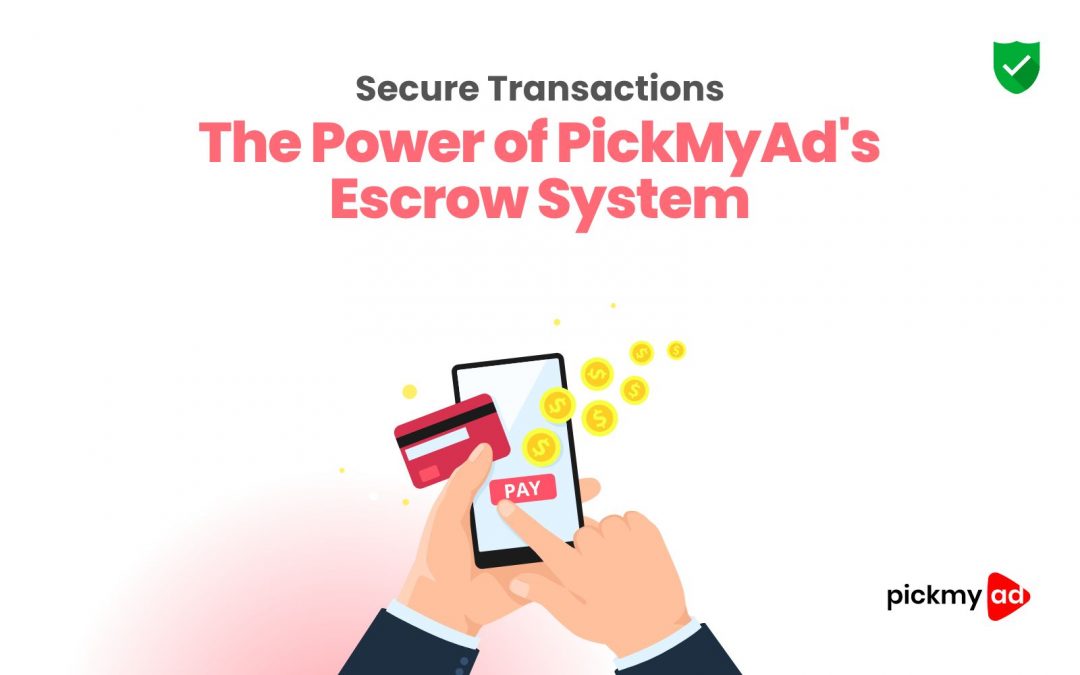 The-Power-of-PickMyAds-Escrow-System